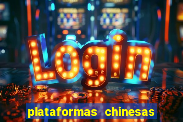 plataformas chinesas de apostas